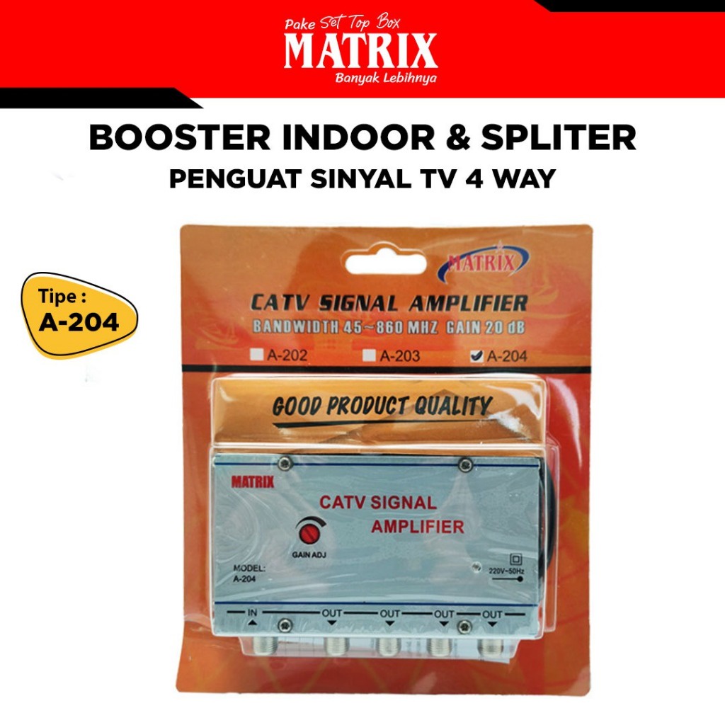 MATRIX - Booster Indoor dan Spliter MATRIX A-204 - Penguat Sinyal TV 4 Way
