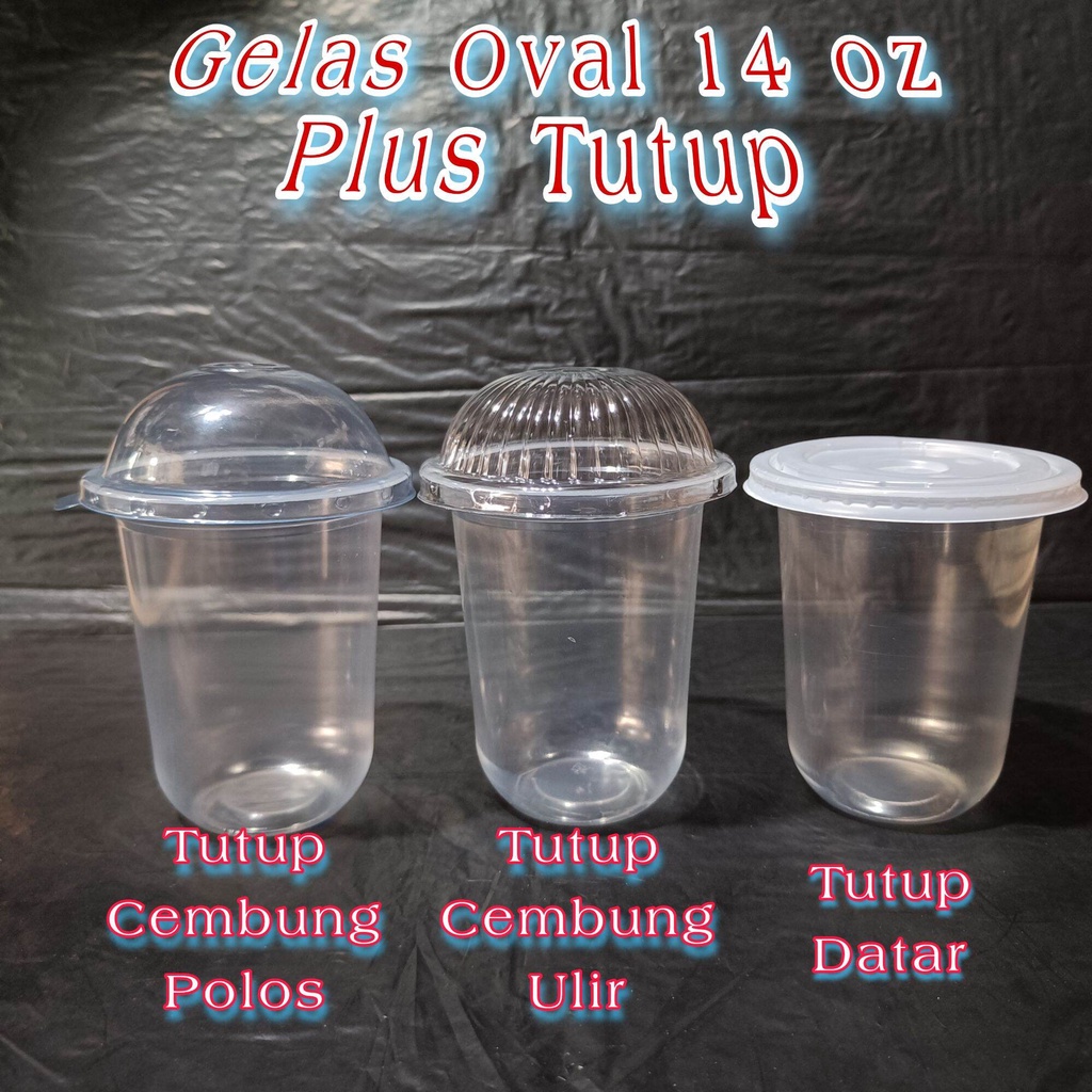 

Ukf5Pc6F4H (Kuliner.Kita) Gelas Oval Plastik Size 14 Oz Plus Tutup (Isi 50 Pcs) Gelas Plastik