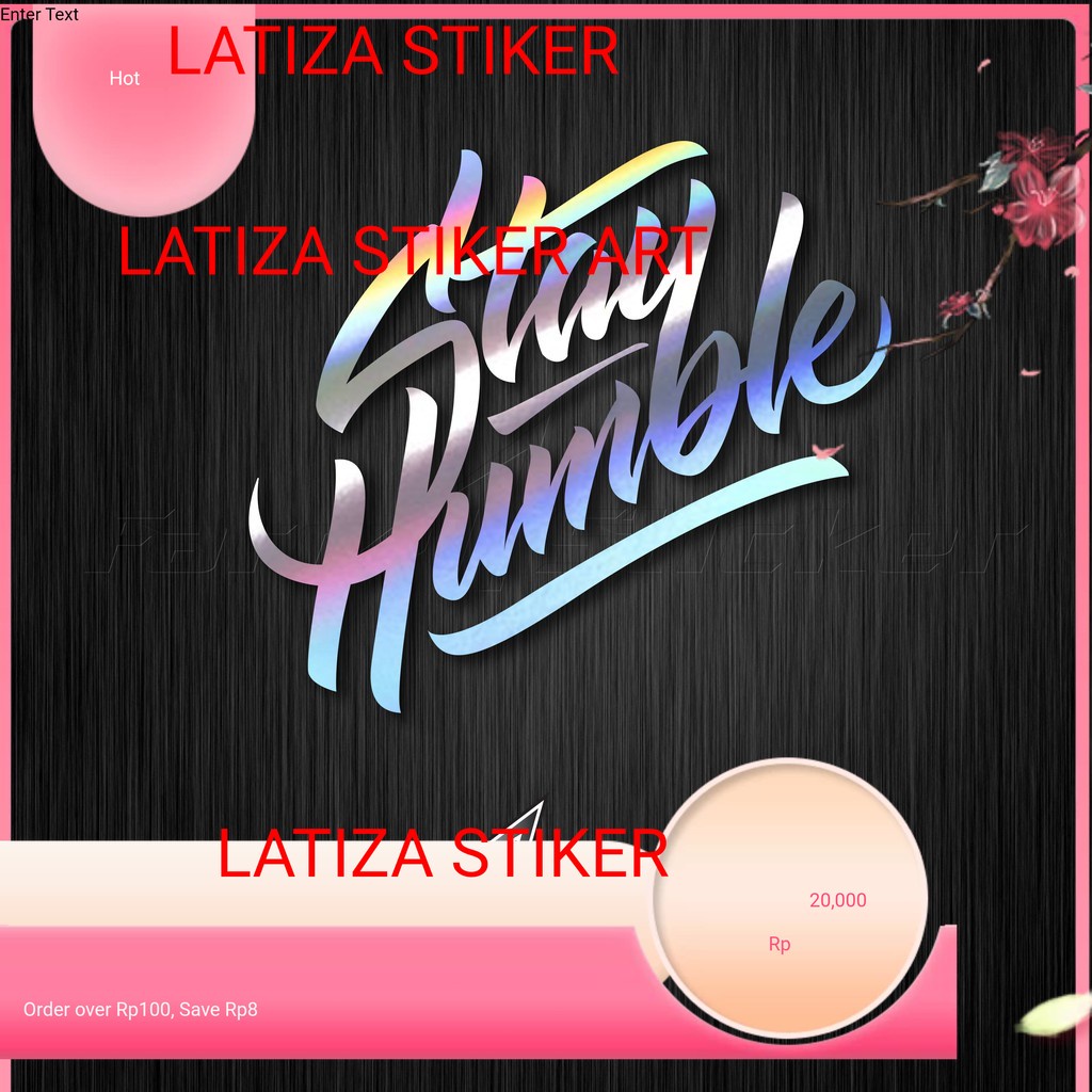 

stiker cuting stiker stayhumble sticker stay humble 7,5 cm