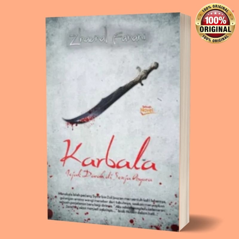 buku/novel karbala jejak darah di senja asyura by zhaenal fanani/novel islami/novel sejarah/novel sa