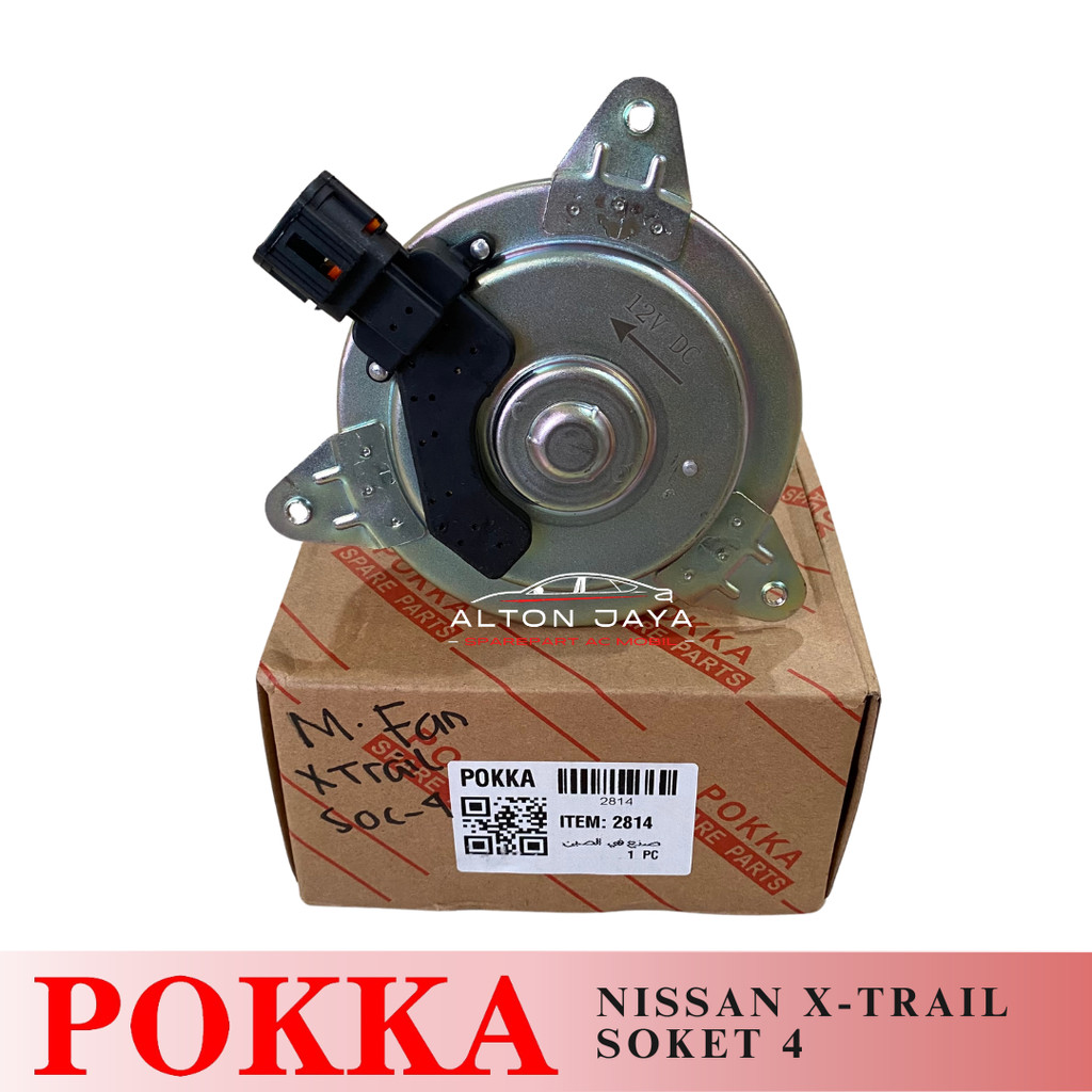 MOTORFAN MOTOR FAN AC NISSAN XTRAIL T30 SERENA C24 SOKET 4 POKKA 2814