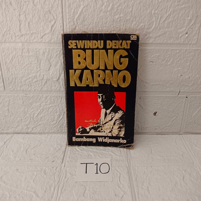 SEWINDU DEKAT BUNG KARNO - BAMBANG WIDJANARKO