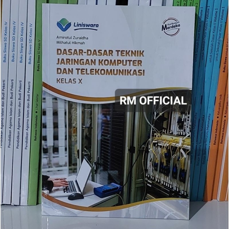 Buku SMK Produktif - Buku TKJ - Dasar Dasar Teknik Jaringan Komputer dan Telekomunikasi Kls 10 Kurik