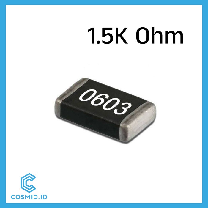 Resistor 1.5K 1K5 0603 SMD 1.5 K Ohm 1.5 KiloOhm Kilo Ohm SMD0603
