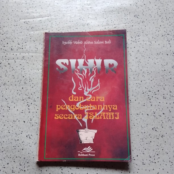Buku Islam, SIHIR Dan Cara Pengobatannya secara Islam - Sy. Wahid ASB