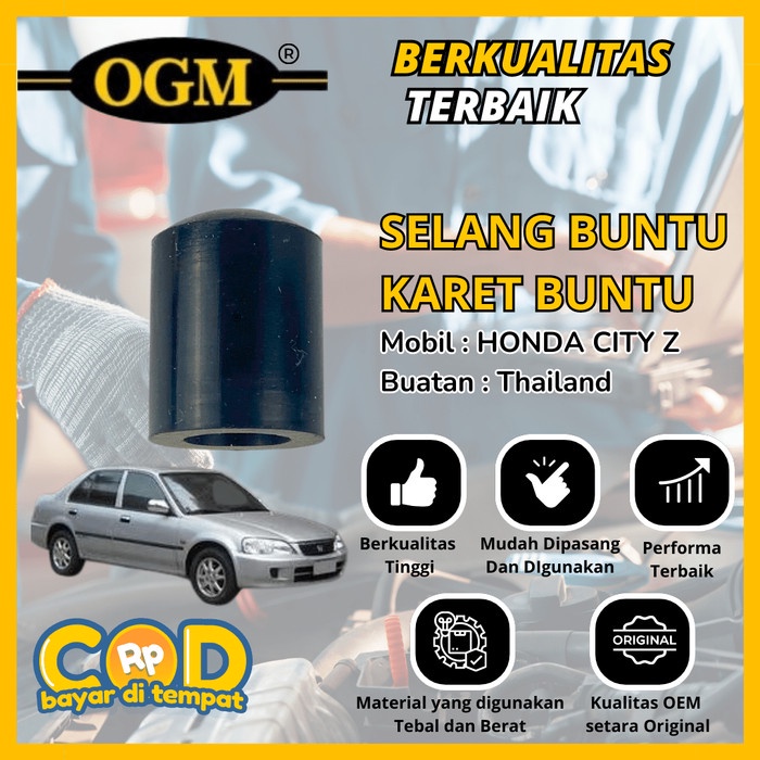 OGM - SELANG BUNTU KARET BUNTU MOBIL HONDA CITY Z ORIGINAL