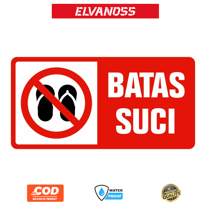 

STIKER RAMBU BATAS SUCI 30CM X 15CM FREE CUSTOM DESAIN