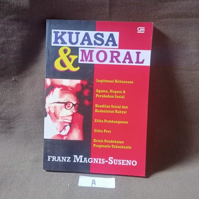 Kuasa & Moral - Franz Magnis - Suseno