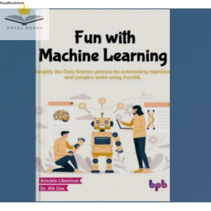 BuKu Fun with Machine Learning: Simplify the Data Science process