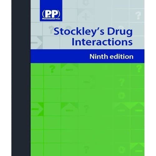 

Stockley's Drug Interactions Dr Ivan Stockley 2005 The Pharmaceut