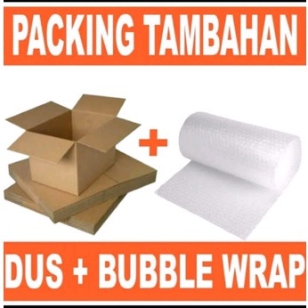 

EXTRA PACKING ( TAMBAHAN PACKING BUBLE WRAP DAN KARDUS )