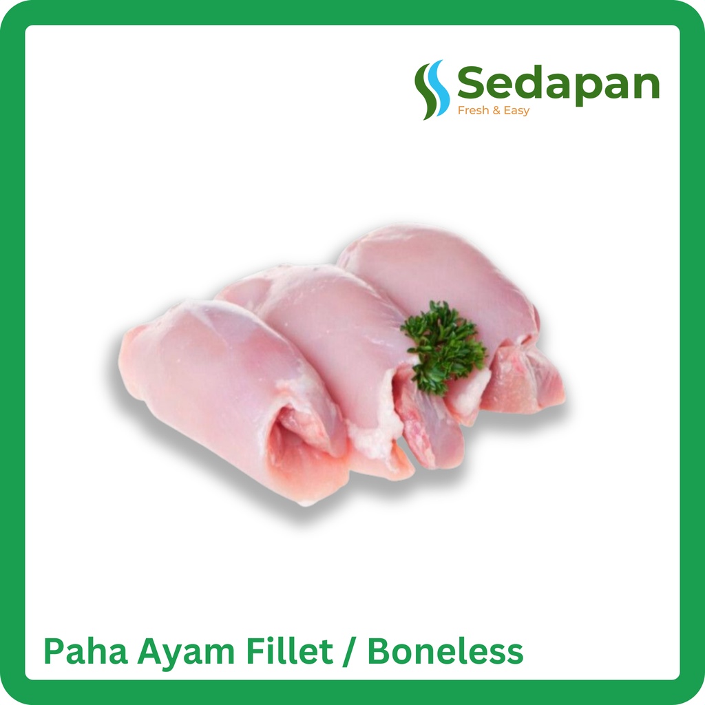 

Paha Ayam Boneless Paha Ayam Fillet