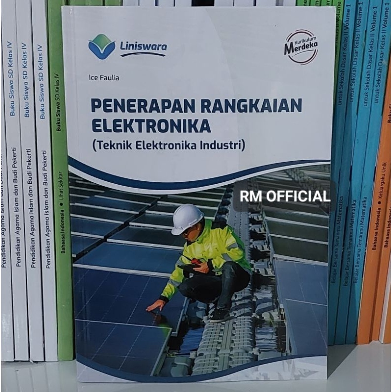 Buku Penerapan Rangkaian Elektronika (Teknik Elektronika Industri) Fase F SMK Kurikulum Merdeka