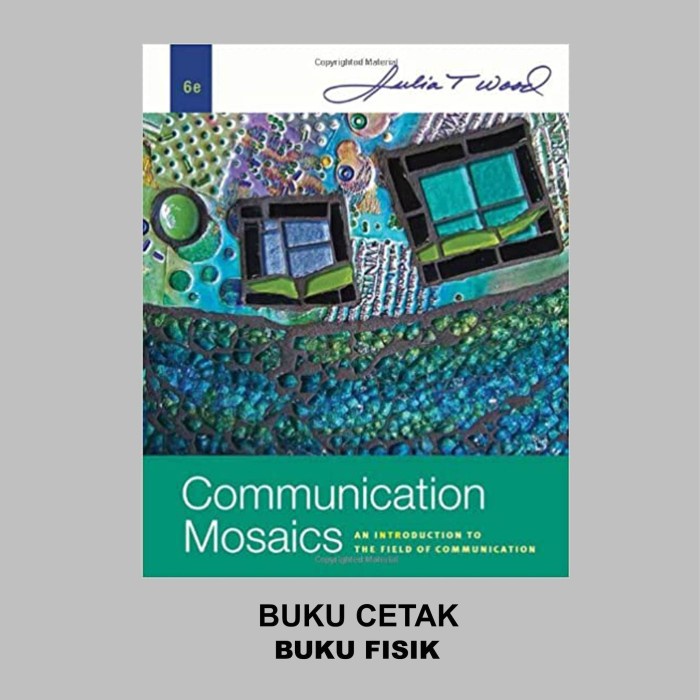 PROMO BUKU Communication Mosaics 6th sixth edition by Julia T. Wood 6
