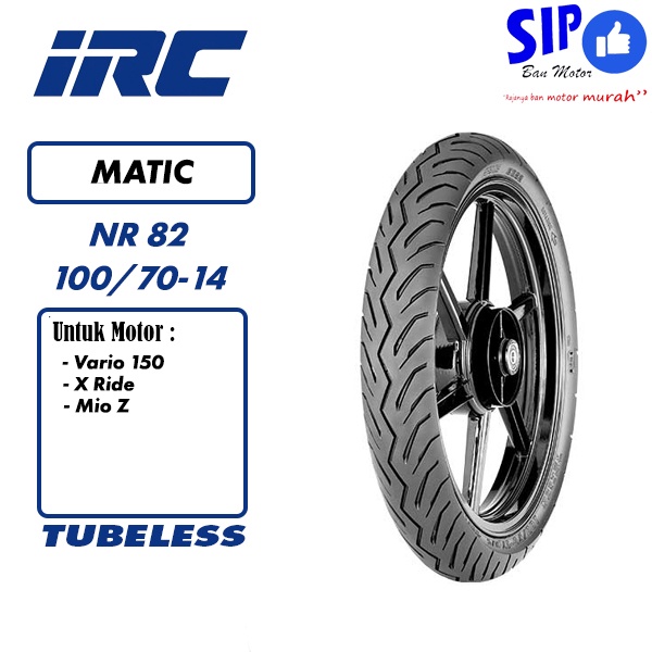 Ban motor Matic IRC NR82 100 70 14 Tubeless NR 82 motor Gear X Ride