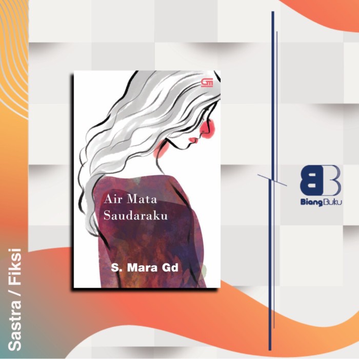 Buku Novel Air Mata Saudaraku - S. Mara Gd Ori Gramedia