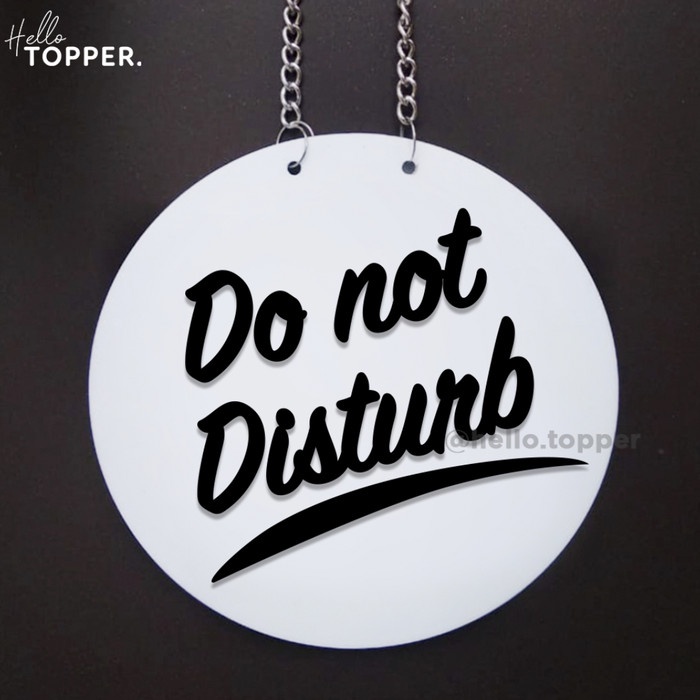 

Sign Do Not Disturb | Acrylic Timbul Sign Board