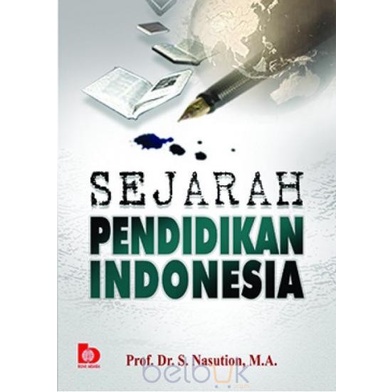 Buku Sejarah Pendidikan Indonesia - S Nasution Penerbit Bumi Aksara