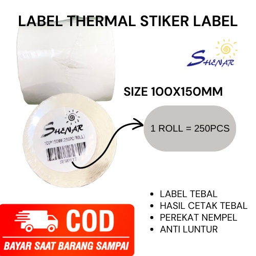 

SHENAR THERMAL LABEL 100x150 Isi 250pc Thermal Paper Roll/Lipat Lebih Tebal