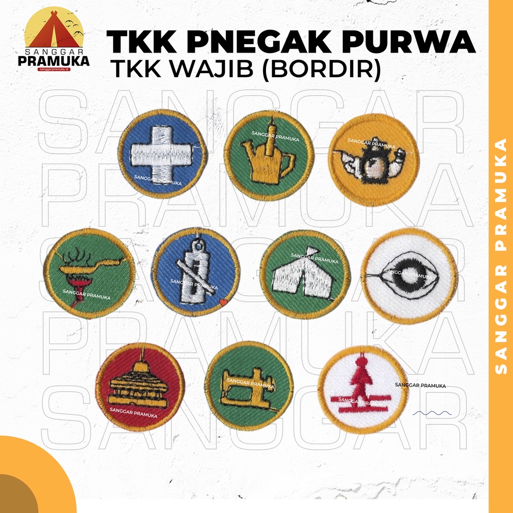 TKK PENEGAK PURWA TKK Penegak Pramuka Bordir TKK Pramuka Purwa Penegak 10 Wajib Tanda Kecakapan Khus