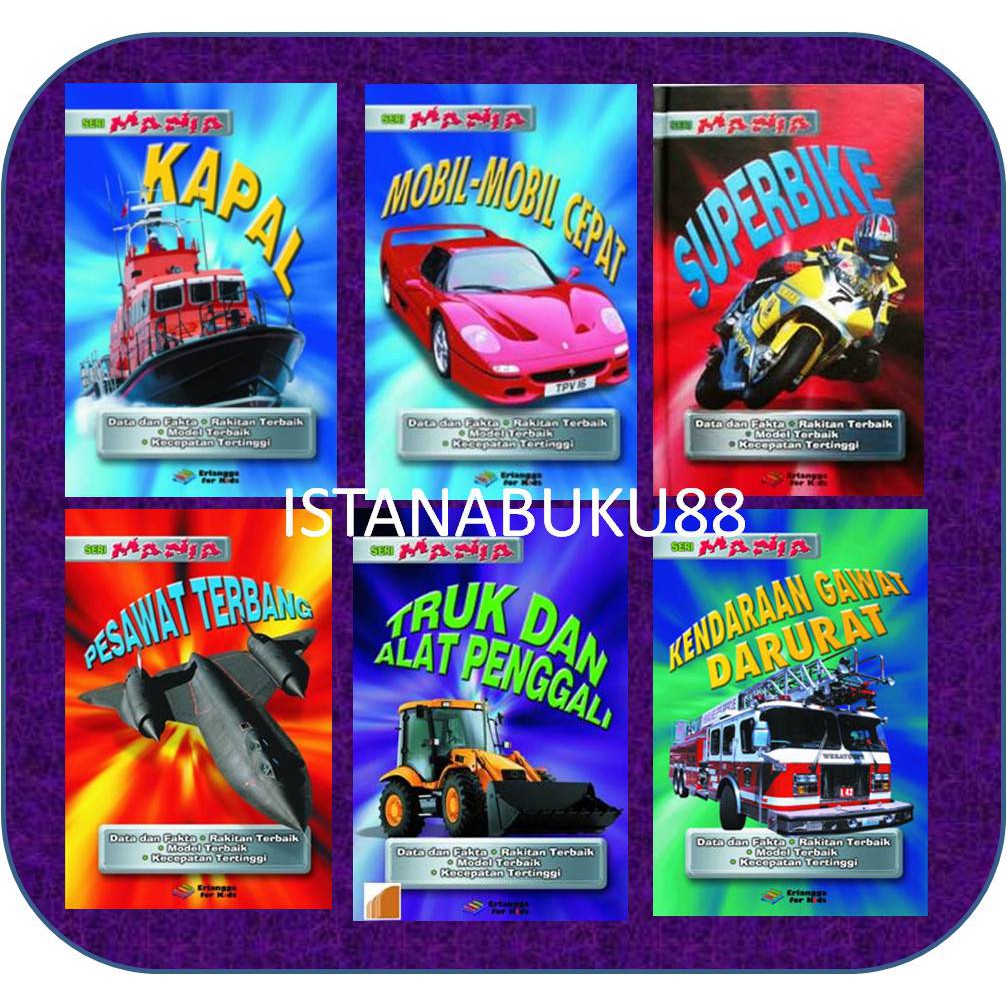 Erlangga for kids 6pcs Hardcover  Kendaraan berat Seri Mania Kendaraan mobil pesawat kapal truk