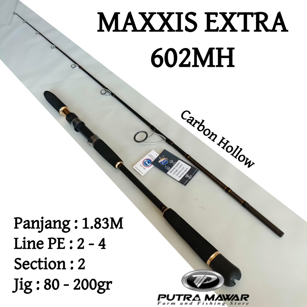 Joran Jigging Orca Maxxis Exstra 602mh Pe 2-4 Panjang 180 Cm Ring Full Fuji Carbon Hollow Atau Tangk