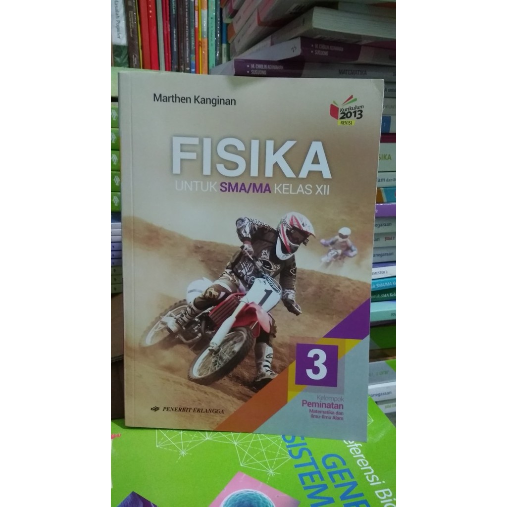 

FISIKA 3 UNTUK SMA/MA KELAS XII ( K13N ) REVISI ERLANGGA
