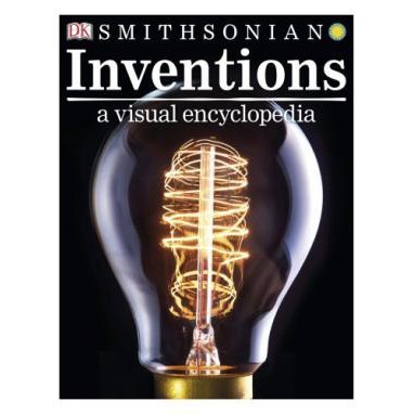 Inventions: A Visual Encyclopedia DK, Smithsonian