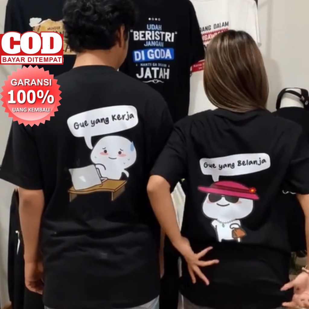 PROMO COD Kaos Pentol Gue yang Kerja &amp; Gue yang Belanja COUPLE KAOS UNISEX KAOS KATUN COMBED BAJU COUPLE KEKINIAN KAOS DISTRO KAOS COUPLE T-Shirt Korean version kaos couple T-shirt oversized printing men's and women's all-match hip-hop personality tops