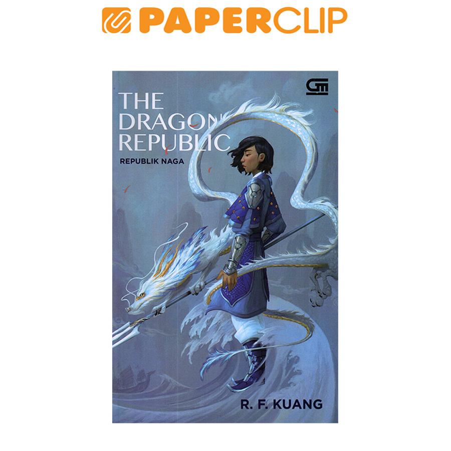 THE DRAGON REPUBLIC : REPUBLIK NAGA