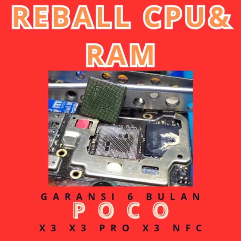 MURAH Reball POCO X3 IC CPU &amp; RAM GARANSI