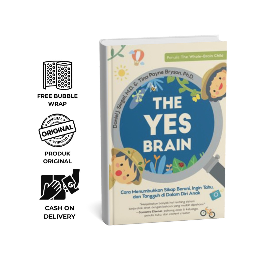 THE YES BRAIN - Daniel J. Siegel, M.D. & Tina Payne Bryson, Ph.D. | Mizan