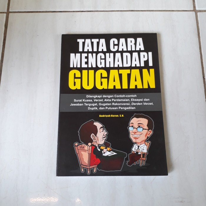 

TATA CARA MENGHADAPI GUGATAN - BADRIYAH HARUN S.H D3