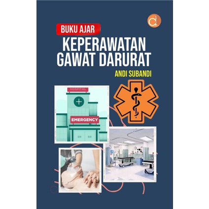Buku Ajar Keperawatan Gawat Darurat - BUKU KEPERAWATAN