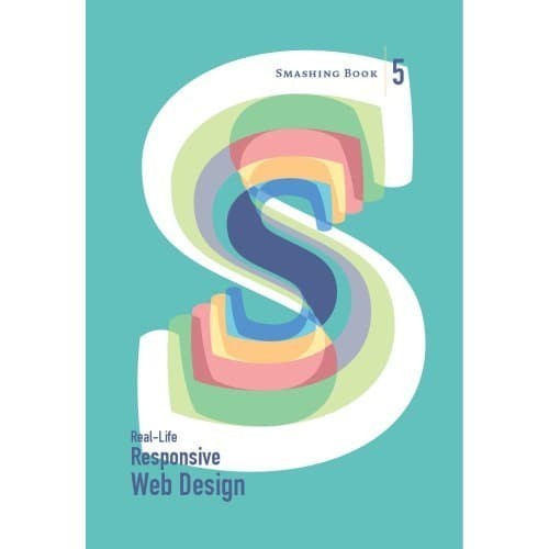 

Smashing Book 5: Real-Life Responsive Web Design Vitaly Fried