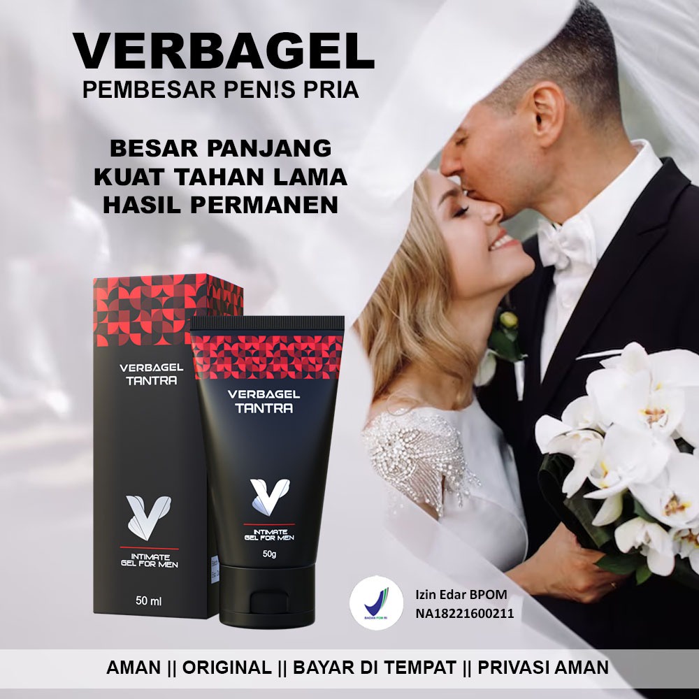 Verbagel Tantra Original Bpom Memaksimalkan Ukuran Mr P Dengan Permanen Lebih Kuat Tahan Lama