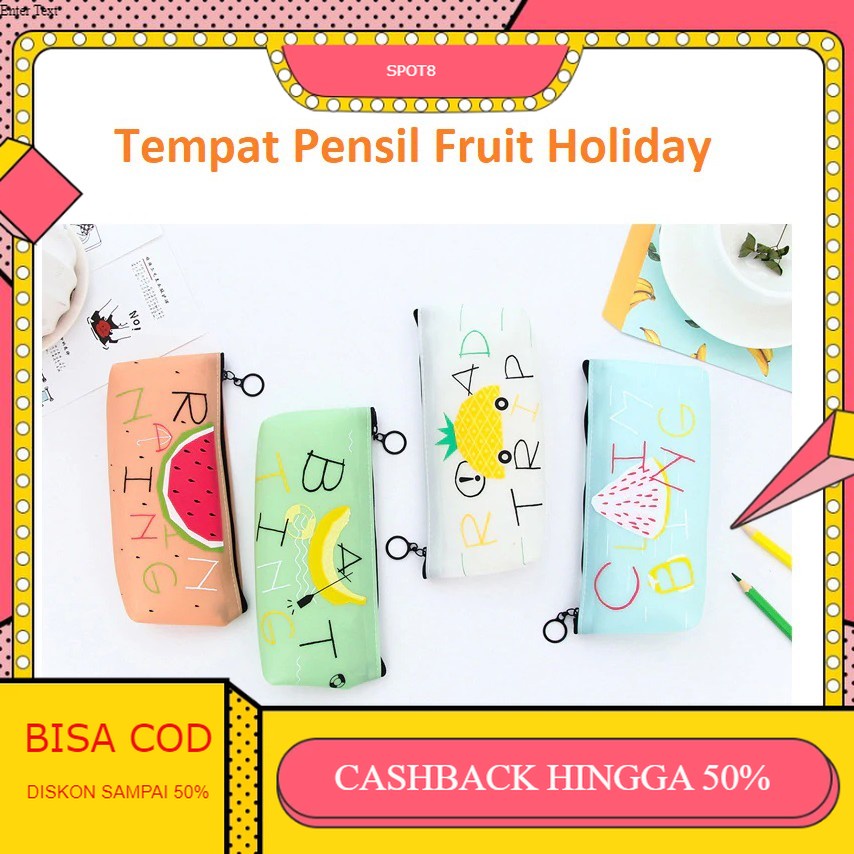 

Spot8 TP0052 Tempat Pensil Fruit Holiday Pencil Case / Tempat Kosmetik