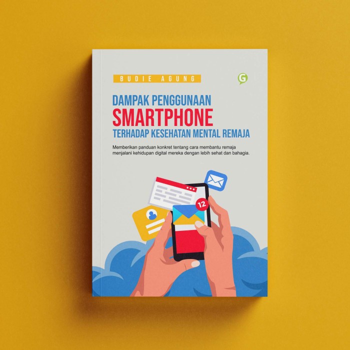 Guepedia - Buku Self Improvment Dampak Penggunaan Smartphone Terhadap Kesehatan Mental Remaja