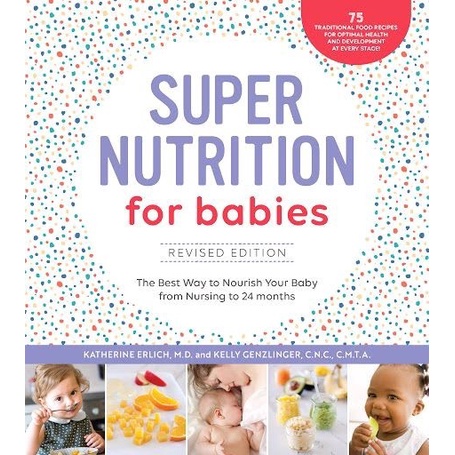 

Super Nutrition for Babies, Revised Edition, Katherine Erlich