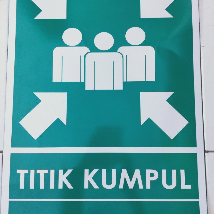 Papan K3 Titik Kumpul 40 x 60 cm, assembly point bahan tebal murah