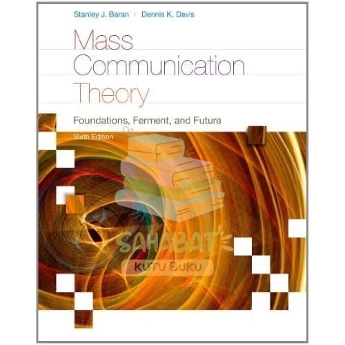 

Buku Mass Communication Theory Sixth Edition - Stanley J. Baran