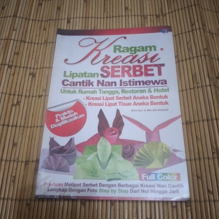 

Original ragam kreasi lipatan serbet cantik nan istimewa untuk rumah