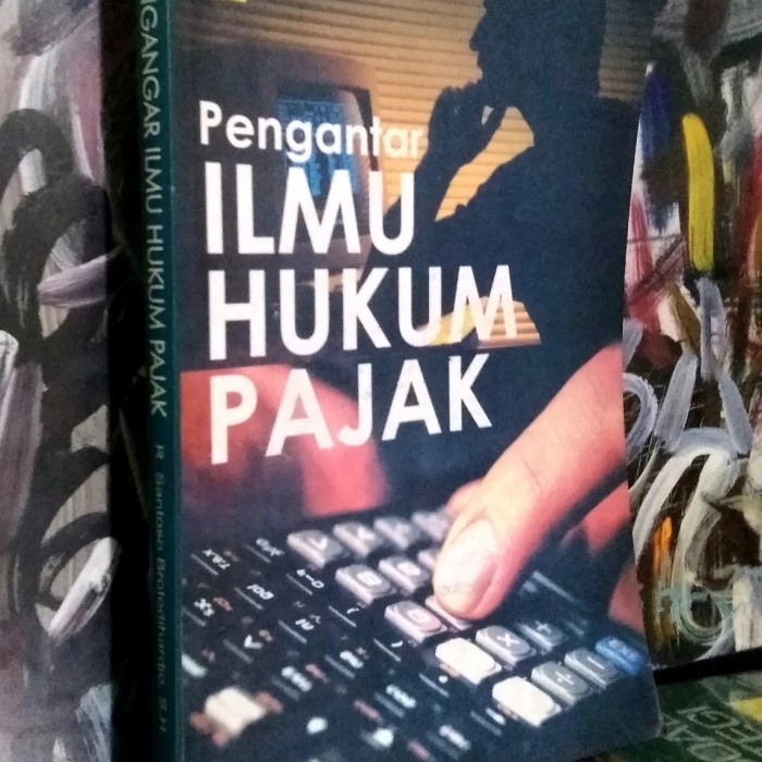 

Pengantar ILMU HUKUM PAJAK