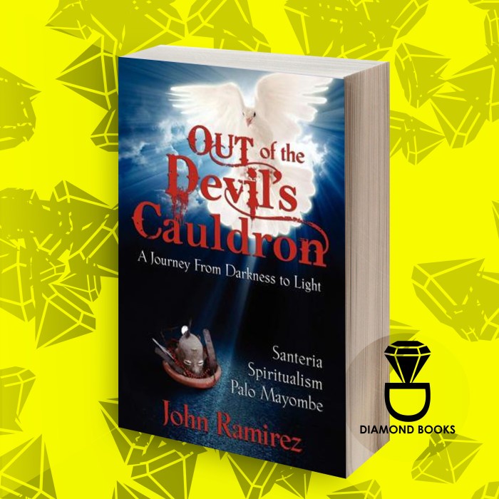 Out of the Devil's Cauldron John Ramirez [Ramirez, John]