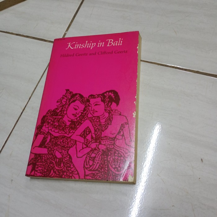 KINSHIP IN BALI-HILDRED GEERTZ AND CLIFFORD GEERTZ-D5