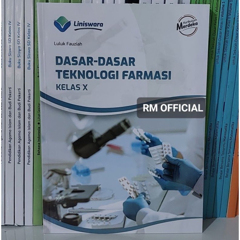 Buku SMK Produktif - Buku SMK Dasar-Dasar Teknologi Farmasi SMK Fase E Kelas X Kurikulum Merdeka