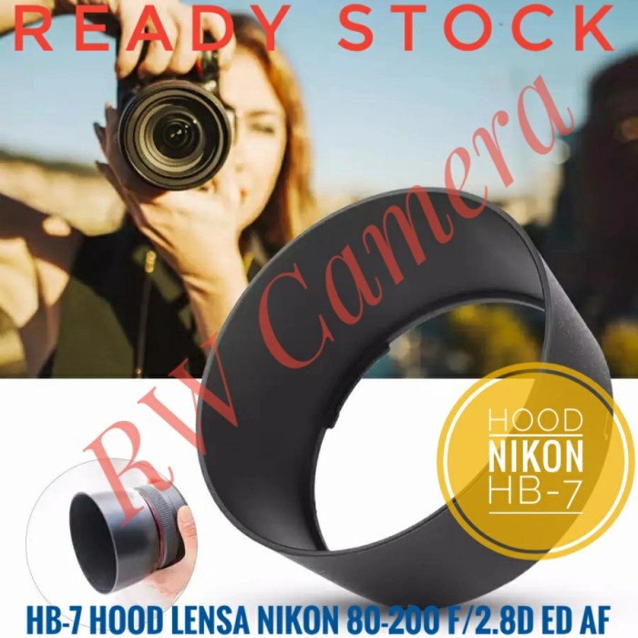Hood HB-7 HB7 Lensa Nikon AF 80-200mm 80-200 f2.8 F 2.8 ED Nikkor