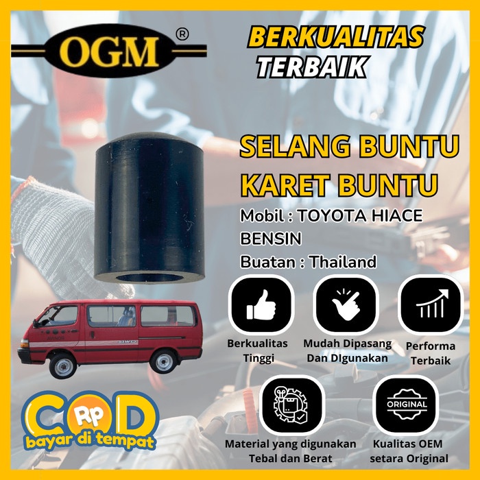 BERKUALITAS TINGGI OGM - SELANG BUNTU KARET BUNTU MOBIL TOYOTA HIACE BENSIN ORIGINAL