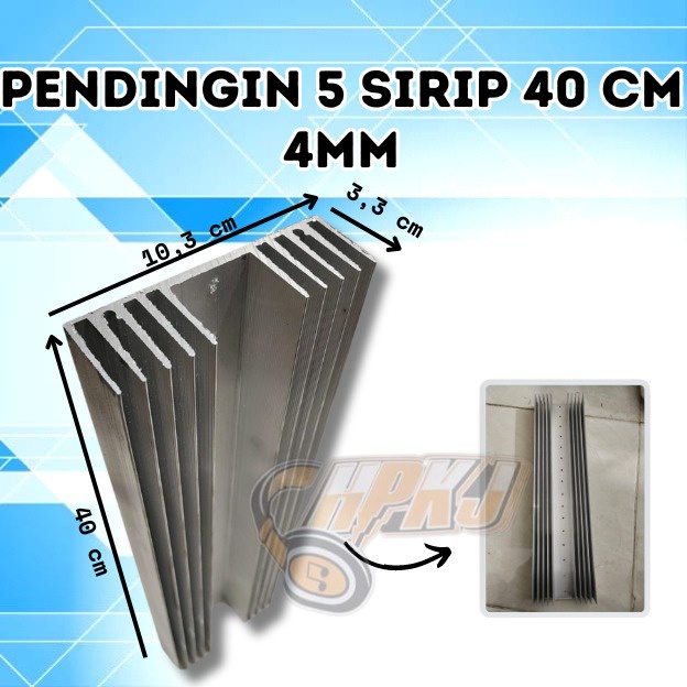 HEATSINK HEAT SINK PENDINGIN POWER HS 40CM 5 SIRIP 10 sirip 4MM TEBAL Pendingin HS 40 cm 5sirip Teba