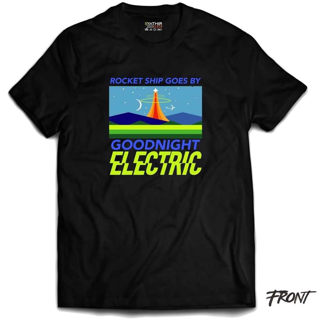 T-shirt Goodnight Electric | Rocket Ship Goes By Shirt Kaos